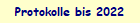 Protokolle bis 2022