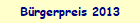 Brgerpreis 2013