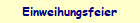 Einweihungsfeier