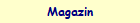 Magazin